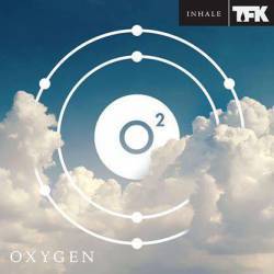 Thousand Foot Krutch : Oxygen : Inhale